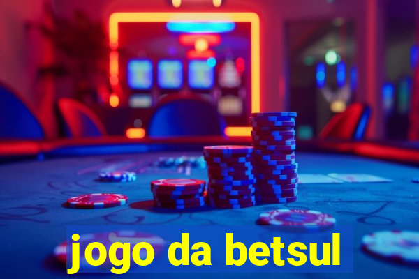 jogo da betsul